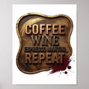 Mooie Gouden COFFIE WIJN ESPRESSO MARTINI HERHALIN Poster