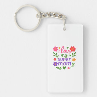 Mooie “Ik hou van mijn super mama” bloemensleutelh Sleutelhanger