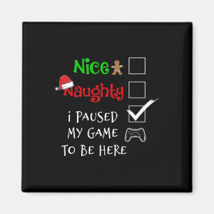 Mooie Naughty Gamer die ik heb gepauzeerd om hier Magneet