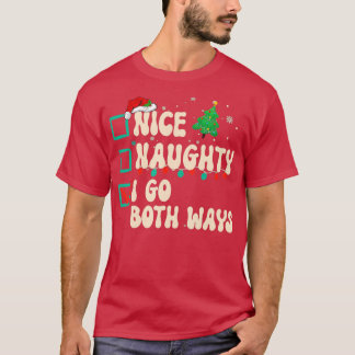 Mooie Naughty, ik ga naar de kerstman van beide My T-shirt