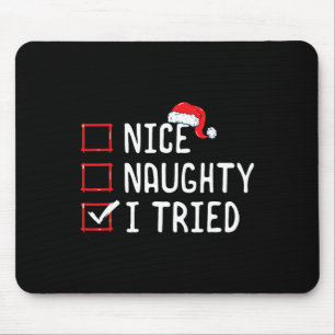 Mooie Naughty, ik heb de kerstlijst beproefd Muismat