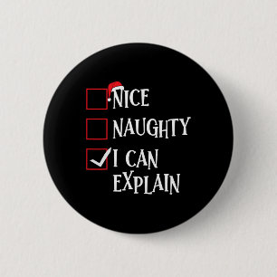 Mooie Naughty, ik kan kerstfeestjes uitleggen San Ronde Button 5,7 Cm