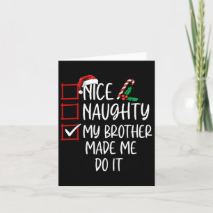 Mooie Naughty, mijn broer heeft me gemaakt om het Kaart