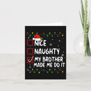Mooie Naughty, mijn broer heeft me gemaakt voor ke Kaart
