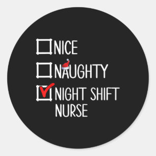 Mooie Naughty Night Shift Nurse Shirt Ronde Sticker