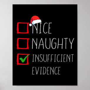 Mooie Naughty Onvoldoende bewijs kerstman Poster