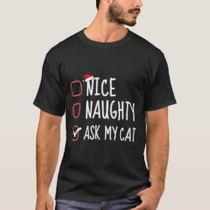 Mooie Naughty vraagt mijn kerstcadeaulijst T-shirt