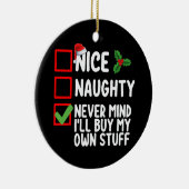 Mooie Naughty zal me nooit herinneren dat ik mijn Keramisch Ornament (Rechts)