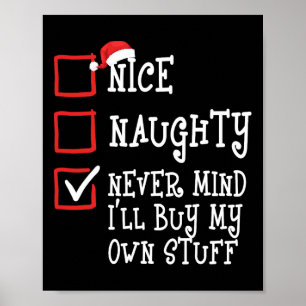Mooie Naughty zal me nooit herinneren dat ik mijn  Poster