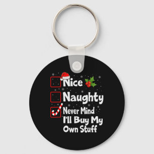 Mooie Naughty zal me nooit herinneren dat ik mijn  Sleutelhanger