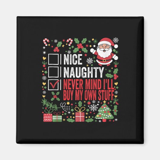 Mooie Naughty zal nooit denken dat ik mijn eigen s Magneet (Voorkant)