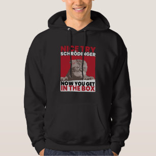 Mooie poging Schroedinger Schoedingers Cat Hoodie