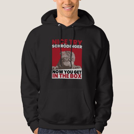 Mooie poging Schroedinger Schoedingers Cat Hoodie (Voorkant)