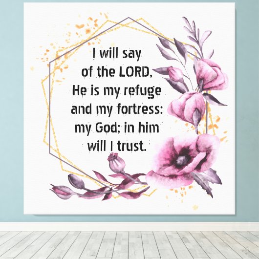 Mooie Psalm 91 Bloemen Canvas Print (Insitu (Houten vloer))