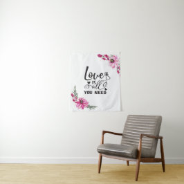 Mooie roze Floral/Liefde is alles wat je nodig heb Wandkleed