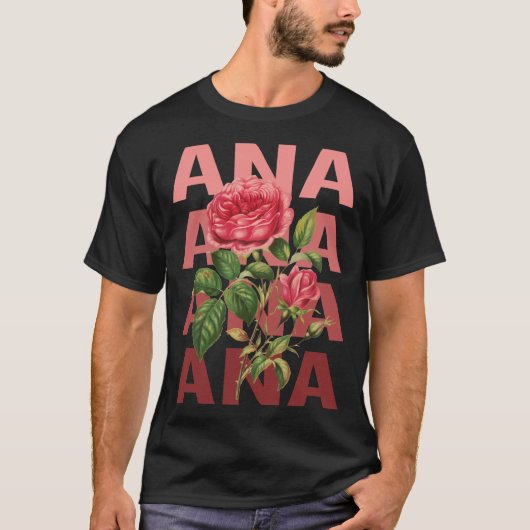 Mooie Rozen - Ana Name T-shirt (Voorkant)