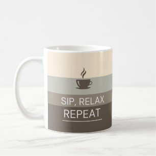 Mooie "SIP RELAX REPEAT" Koffiemok
