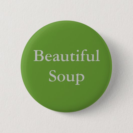 Mooie soep ronde button 5,7 cm (Voorkant)