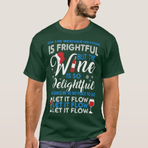 Mooie Wijn, lelijke kersttrui voor vrouwen o T-shirt