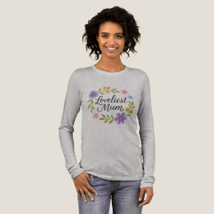 Mooiste Moeder Bloemrijke Lange Mouwen Shirt