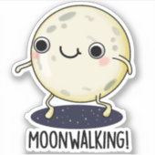 Moon Walking Funny Dance Pun Sticker (Voorkant)