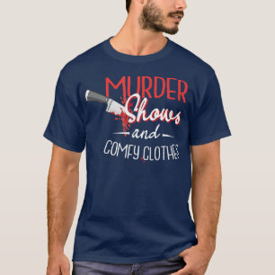 Moordshows en comfortabele kleren televisieprogram t-shirt