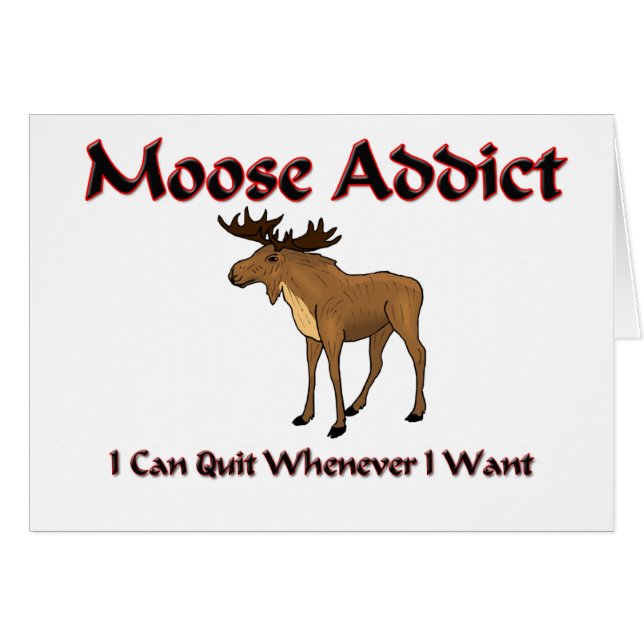 Moose Addict (Voorkant Horizontaal)