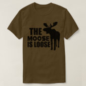 Moose De Moose is los T-shirt (Design voorkant)