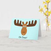 Moose Head_Oh Beste! Mijn Moose-inzet. Ik ben het  Kaart (Gele Bloem)
