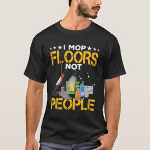 Mop Floors Bewaarder Huishoudster Appreci T-shirt