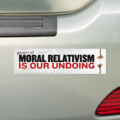 Moraal Relativisme is ons werk Bumpersticker (Op auto)