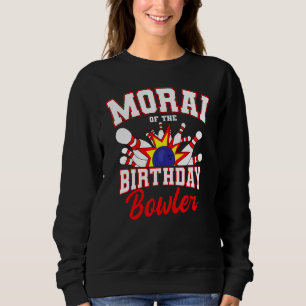 Morai van de marthday Bowler, dag Bowling Party Trui
