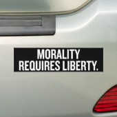 Morality eist Liberty Bumpersticker (Op auto)