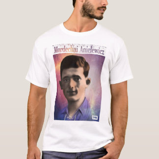 Mordechai Anielewicz T-shirt