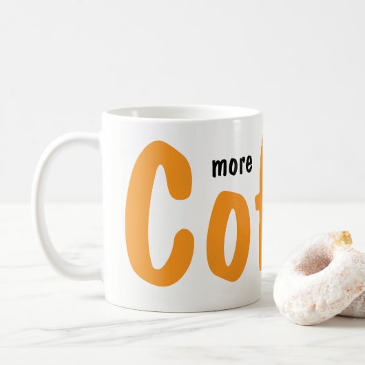 More Coffee Please Mugs  Koffiemok (Met donut)