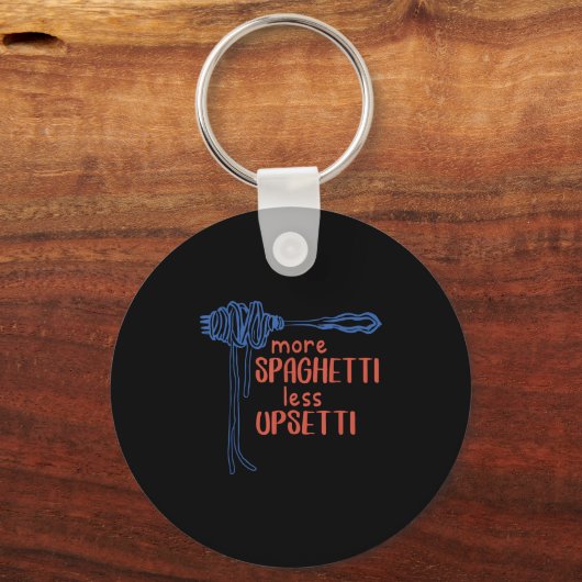 More Spagetti Less Etti Funny Foodie Spaghetti Sleutelhanger (Voorkant)