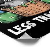 More Trash Can Less Trash Can't Poster (Hoek)