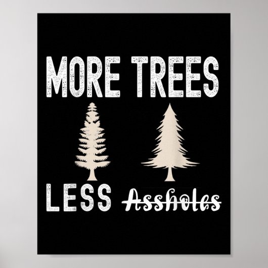 More Trees Less Holes Ugly Christmas Sweater  Poster (Voorkant)