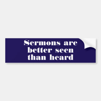 Moreel gedrag versus Christelijke preek Bumpersticker