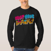 Morejstu Merch Jstu moet snacks hebben T-shirt (Voorkant)