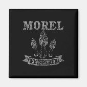 Morel Mushroom Whisperer Funny Distress Magneet (Voorkant)