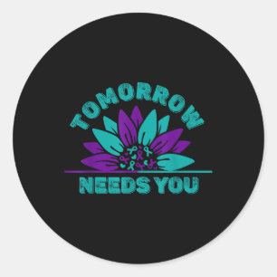 Morgen heb je zelfmoordpreventie nodig ronde sticker