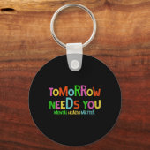 Morgen hebt u kennis nodig over geestelijke gezond sleutelhanger (Achterkant)