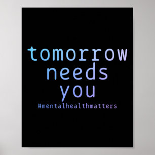 Morgen heeft je nodig geestelijke gezondheid zelfm poster