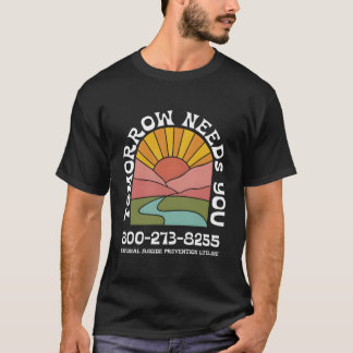 Morgen heeft jou nodig Nationale Preventie Lifelin T-shirt