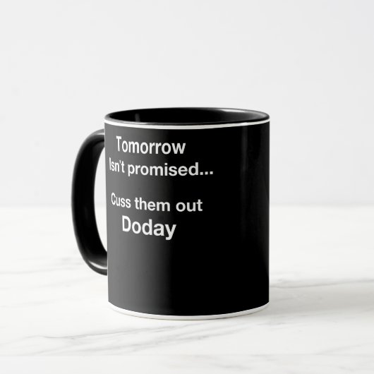 Morgen is niet beloofd... mok (Voorkant links)