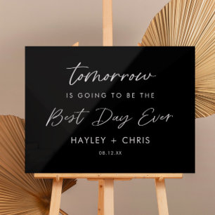 Morgen wordt de beste dag ooit acryl bord