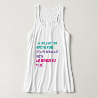 Morgens zijn dom. tanktop