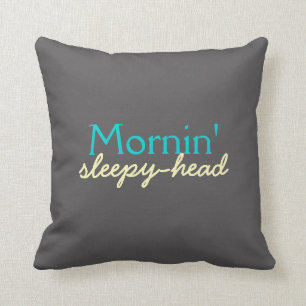 Mornin' Sleepy-Head - Blauwgroen en geel op grijs Kussen