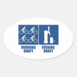 Morning Draft, Evening Draft Ovale Sticker